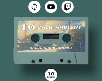 Twitch Music Streamer LOOPABLE Calm Ambient Music, 10 Tracks, Mood Sounds, Background Music BGM For streamers and Vtubers, YouTube Music