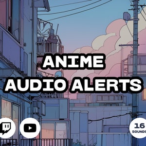 16 Twitch Sound Alerts - Anime, Fantasy, Lo-Fi and many more (notifications, transitions, sound effects for streamers, Vtubers, youtubers)