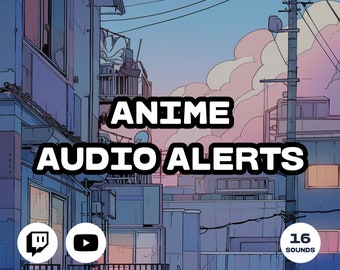 16 Anime Twitch Sound Alerts – Lo-Fi Streaming Notifications