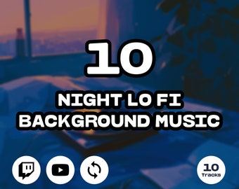 Twitch Music Streamer LOOPABLE Lo-Fi, Night Lo-Fi, 10 Tracks, Mood Sounds, Background Music BGM For streamers and Vtubers, YouTube Music