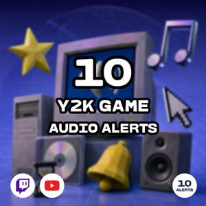 May include: A digital graphic featuring a retro computer monitor, a yellow star, a musical note, a cursor, a CD, a yellow bell, and a speaker. The text reads 10 Y2K GAME AUDIO ALERTS. Includes Twitch and YouTube icons and a small 10 ALERTS badge.