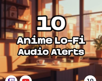 Puede incluir: Imagen con el texto "10 Anime Lo-Fi Audio Alerts" en blanco con un contorno negro. La imagen tiene una estética cálida de café, con los logotipos de Twitch y YouTube visibles.