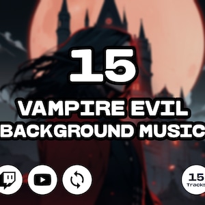 Puede incluir: Una ilustración digital de un vampiro con un fondo rojo. El texto "15 Vampire Evil Background Music" se muestra en blanco. Hay tres iconos debajo del texto: Twitch, YouTube y un símbolo de actualización. El texto "15 Tracks" se muestra en un círculo blanco con un borde negro.