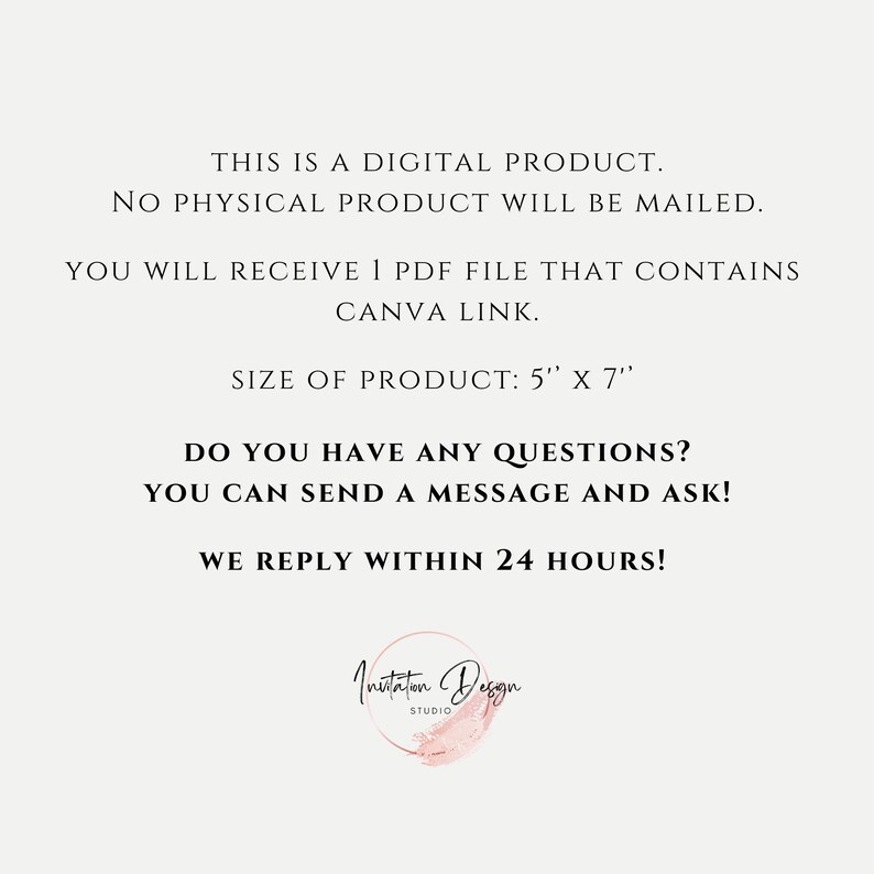 May include: A digital product announcement with text stating it is a digital product, no physical product will be mailed. The product size is 5" x 7". It includes a Canva link and replies within 24 hours. The logo is a pink watercolor design.