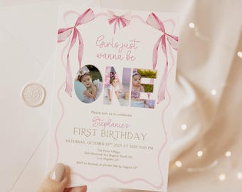 May include: A pink and white first birthday invitation with the text "Girls just wanna be ONE." The invitation includes photos of a baby and decorative pink bows. The invitation is for Stephanie's first birthday.