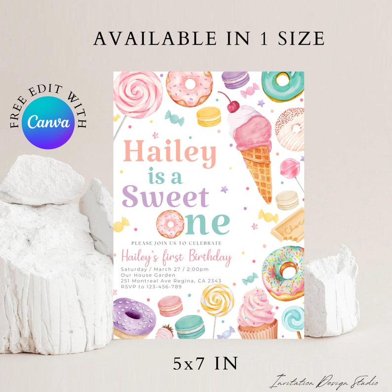 May include: A printable 5x7 inch invitation for a first birthday party with a sweet theme. The invitation features a colorful design with donuts, ice cream, macarons, and candy. The text on the invitation reads "Hailey is a Sweet One".