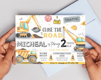May include: Construction themed birthday party invitation with a yellow excavator, dump truck, and construction cones. The invitation says "Close the Road! Micheal is turning 2 years old. Join the crew."  Work begin Saturday, June 23. Construction site 251 Montreal Ave, Regina, CA2323. Your shift 2:00pm - 5:00pm. RSVP to Amanda at 123-456-789.