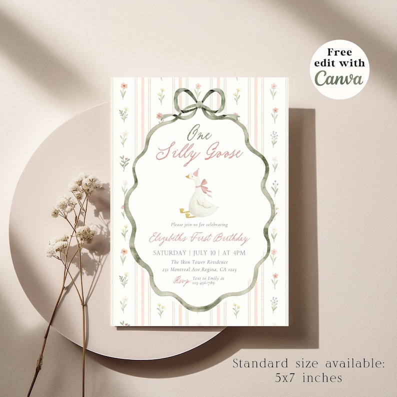 May include: A whimsical invitation card with a watercolor illustration of a goose wearing a party hat. The text reads "One Silly Goose" and "Elizabeth's First Birthday." The card is 5x7 inches and features a floral and striped background.