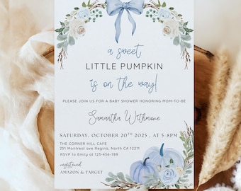 May include: Baby shower invitation with a blue bow and floral accents. The text reads "a sweet LITTLE PUMPKIN is on the way!" and includes event details for Samantha Withmone. Features blue pumpkins and roses.