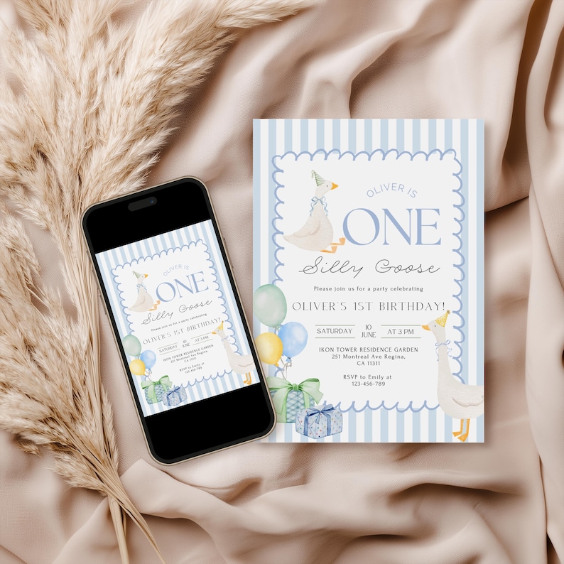 May include: A birthday invitation with a light blue striped background and a scalloped border. The invitation features a cartoon goose wearing a party hat and the text "Oliver is ONE Silly Goose". A smartphone displays the same invitation.