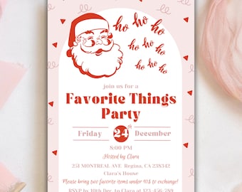 May include: A pink and red Christmas party invitation with a cartoon Santa Claus illustration. The invitation says "Favorite Things Party" and includes the date, time, and location of the party. It also says "Please bring two favorite items under $10 to exchange!"
