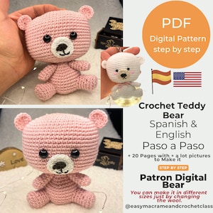 May include: A pink crocheted teddy bear with black eyes and a white muzzle. The image also shows a smaller white crocheted bear. Text on the image says "Crochet Teddy Bear Spanish & English" and "Patron Digital Bear".