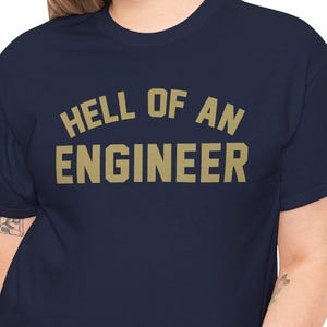 Hell of an Engineer Georgia Tech tshirt, Georgia Tech Yellow Jackets, Ramblin&#39; Wreck, GT, Go Jackets, Buzz, Atlanta, The Institute, THWG