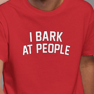 I Bark at People t-shirt, Georgia Bulldogs Fan shirt, Go Dawgs tee, UGA Fan t-shirt, University of Georgia shirt