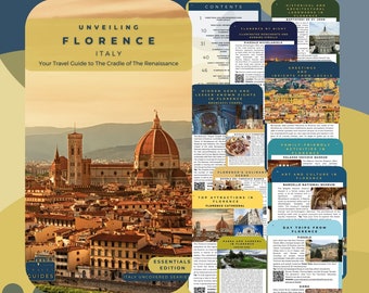 Unveiling Florence - Italy: Your Travel Guide to the Cradle of The Renaissance - Essentials Edition