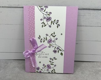 The Best Is Yet To Come - Multi-Purpose Card | Handmade Card | Stampin’ Up! Card | Floral Card | New Beginnings | Can&#39;t Wait | Let&#39;s Do This