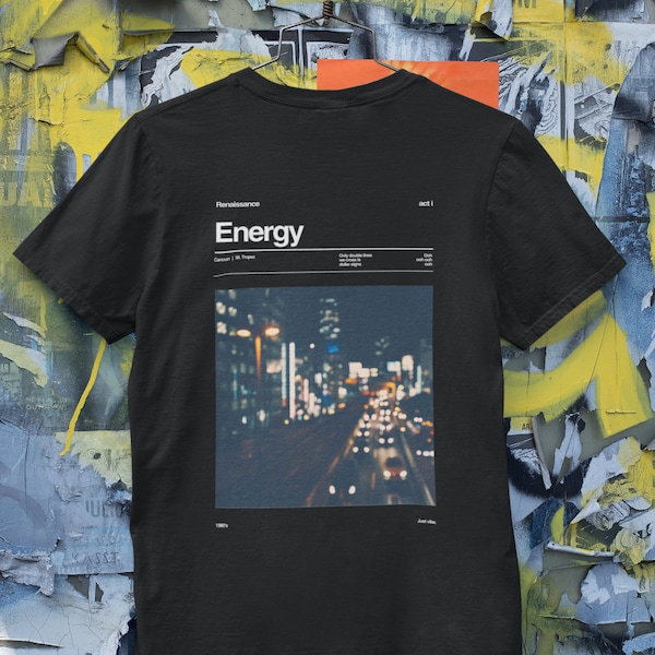 Energy Shirt, Lyrics T-Shirt, Renaissance Concert T-shirt, Original Art, Unisex Softstyle
