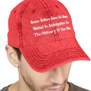 Vintage Funny Protest Cap with Anti Trump Embroidery - Custom Adjustable Hat for Daily Wear, Gifts, and Personal Style, Is He Dead Yet?