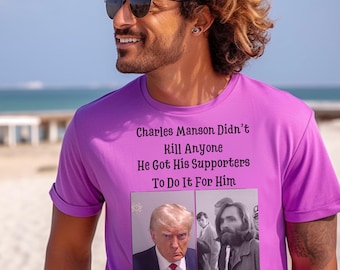 Trump Mugshot/Charles Manson T-Shirt: Unisex Heavy Cotton Political Tee