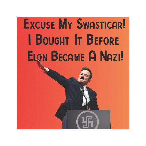 Anti Elon Tesla Swasticar Car Magnet - Excuse My Swasticar! | Anti Elon Musk, Funny Gift for Car Enthusiasts, Political Humor, Quirky Decor