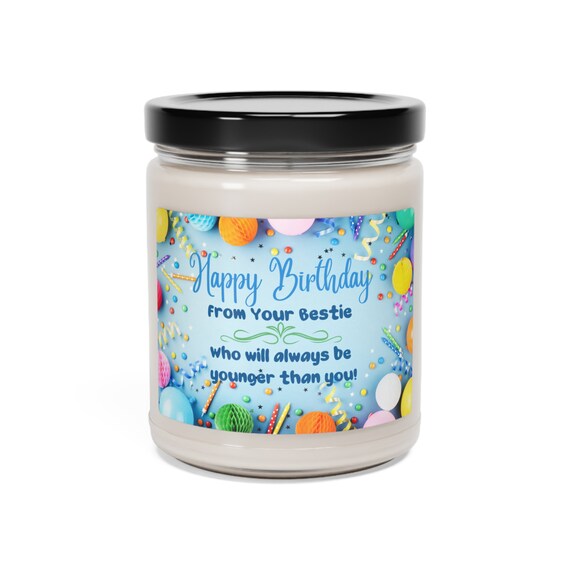 Funny Best Friend Gift Scented Soy Wax Candle, 9oz-Bestie Gift -  Gag Gift - Nine Different Scents To Choose From