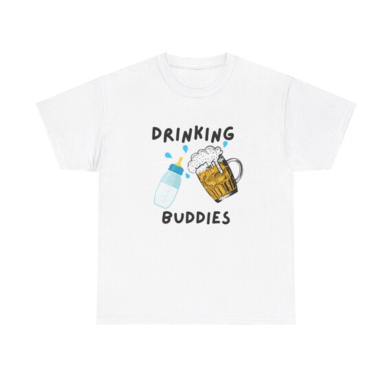 Fathers Day Gift, Happy Fathers Day Shirt-Unisex Heavy Cotton Tee - Funny Drinking Buddies Tshirt - Great Gifts For Husband For Fathers Day