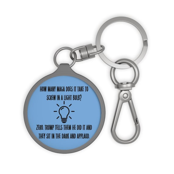 Funny F*** Trump Key Holder, Anti Trump Keychain, Light Bulb Joke Political Gift, Never Trump MAGA Cult Key Holder With Key Tag