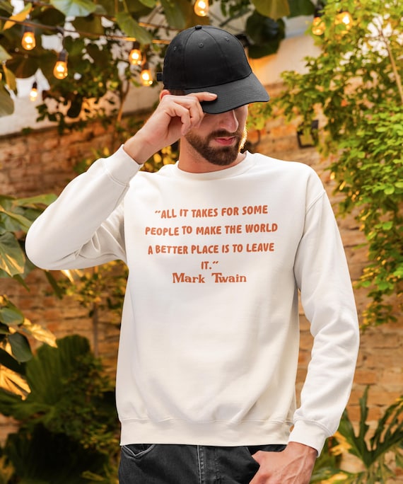 Embroidered Twain Dark Humor Quote Sweatshirt | Minimal Script Quote Crewneck