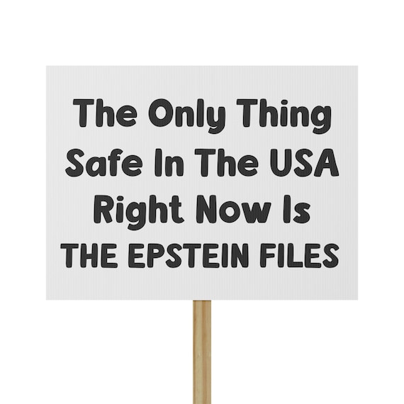 Release The Epstein Files Protest Sign
