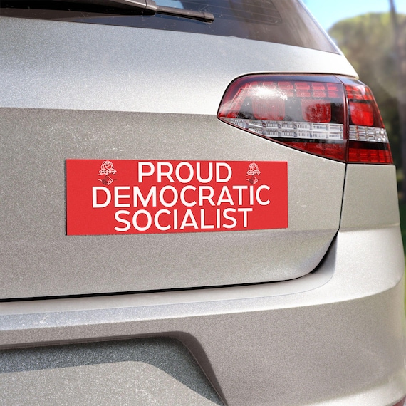 Democratic Socialist Pro-Social Democracy Car Magnet | Political Bumper Magnet