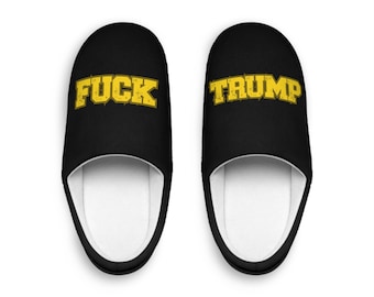 F*** TRUMP Slippers, Indoor Slippers | Political Statement, Yellow Text on Black