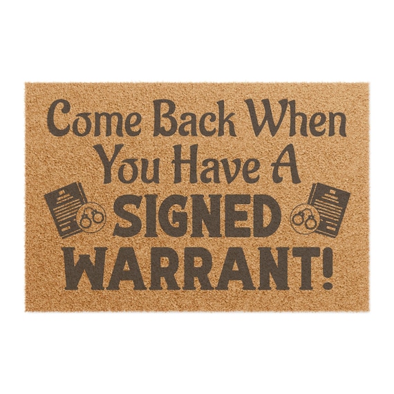 Come Back With A Signed Warrant Doormat | Anti ICE Outdoor Welcome Mat