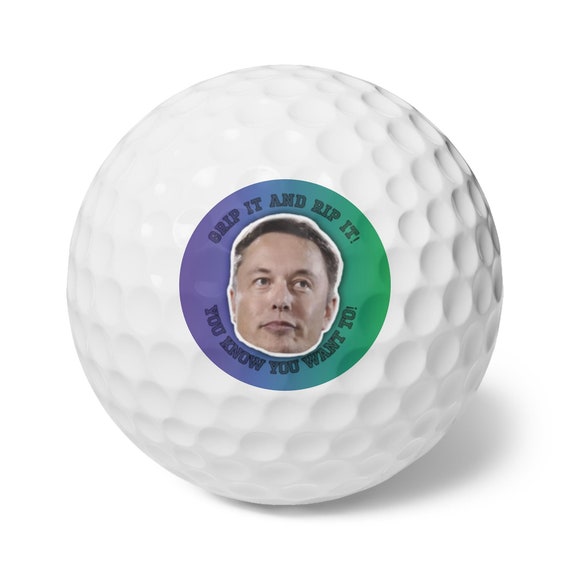 Unique Gift - Elon Musk Golf Balls, Grip It and Rip It, Perfect Gift for Golf Lovers, Unique Golf Gifts, Eat The Rich Social Justice
