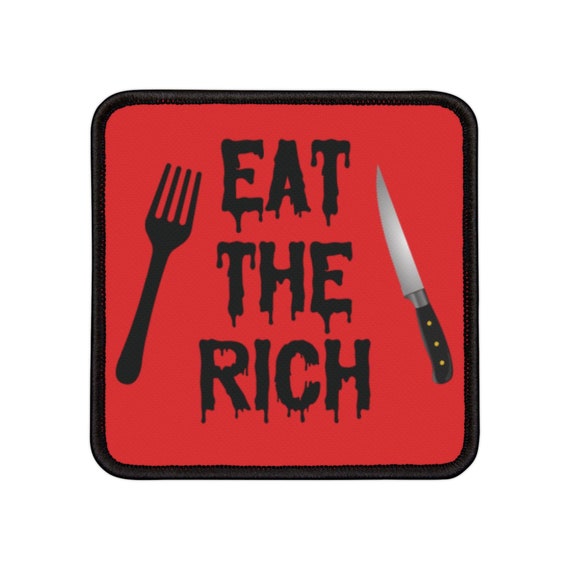 Eat the Rich Iron-On Patches - Bold Embroidery, Statement Fashion, Trendy Accessories, Gift for Activists, Punk Style