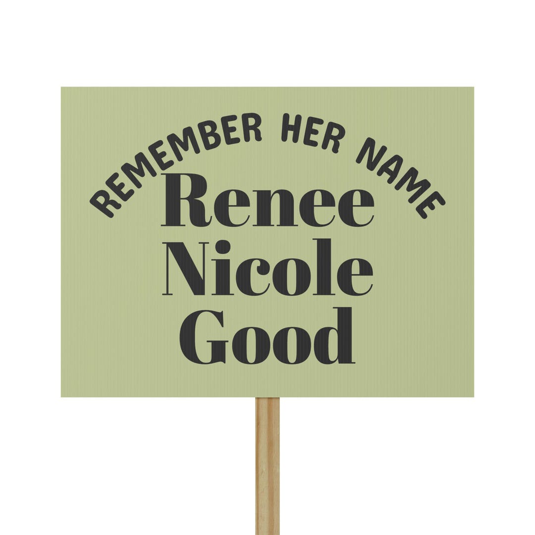 Welcome Rene Sign Renee Good Memorial Protest Sign, Protest Sign | Abolish ICE in Memory ...