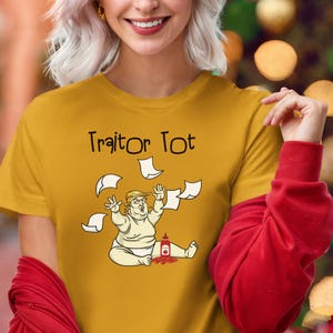 Traitor Tot Trump Unisex Tee - Anti Trump Shirt
