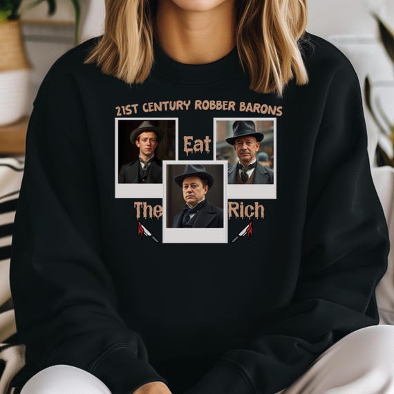 Eat The Rich Today's Robber Barons Crewneck Sweatshirt, Fun AI Generated Art Sweatshirt, Protest Apparel, Gift for Activists