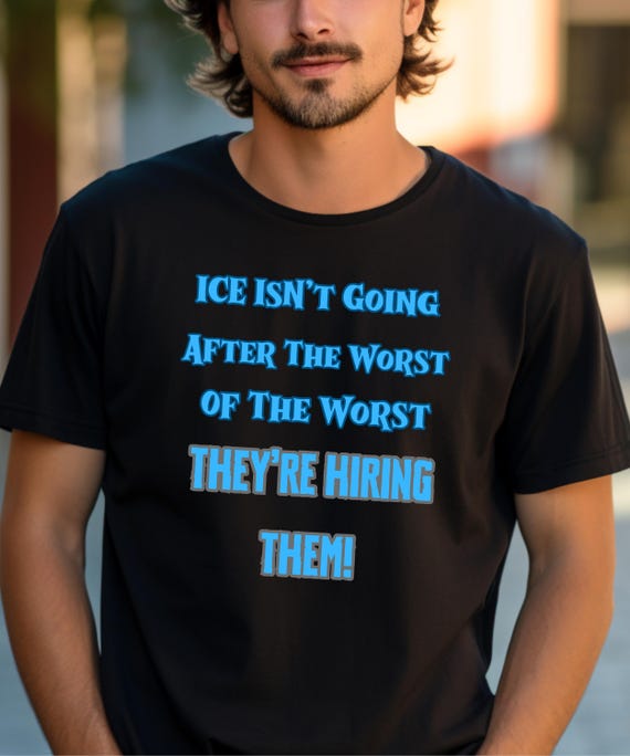 Anti ICE Thugs T-shirt | Political Satire Quote Tee