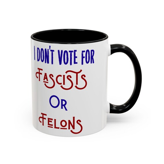 Anti Fascism Anti Trump Accent Coffee Mug (11, 15oz) - Available In 5 Accent Colors - F*ck The Patriarchy