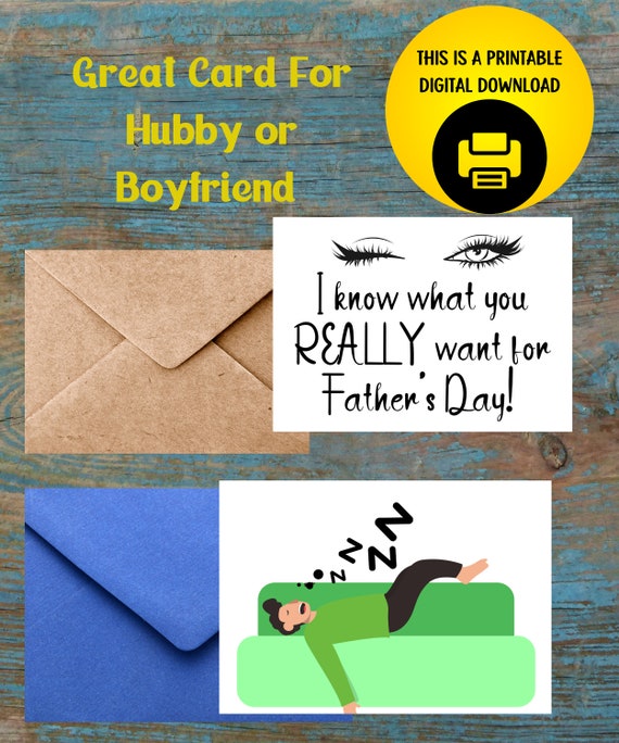 Fathers Day Card-I Know What You Really Want For Fathers Day Card-Printable Digital Download - 5 x 7 Card