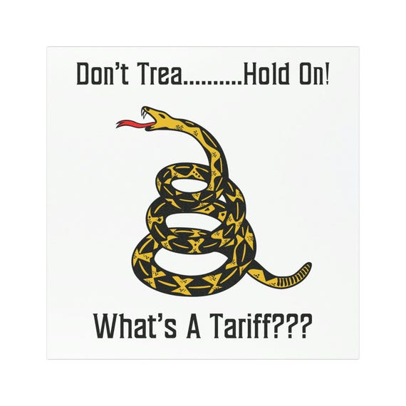 Funny Car Magnet - Don't Tread on Me - What's A Tariff??? | Auto Decor, Gift for Political Humor, Car Accessories, Vehicle Decor, Gift for