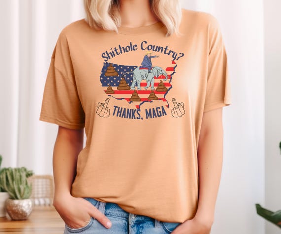 Stand Out in Protest: Anti Trump Dumpster Fire Tee - Empowerment Over MAGA, Are We A Sh*thole Country?, Anti MAGA, Shirts That Go Hard