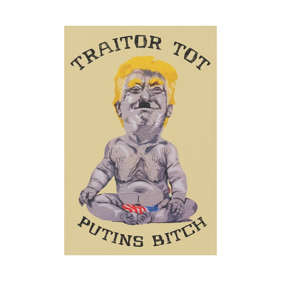 Eye-catching Anti Trump Sign for Home or Event Decor, Home or Garden Decoration, Event Signage, Sign For Protest Rally, Trump Traitor Tot