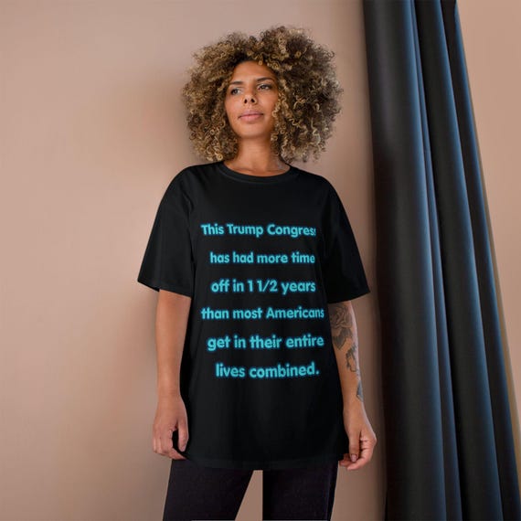 Trump Congress Time Off T-Shirt | Political Statement Tee