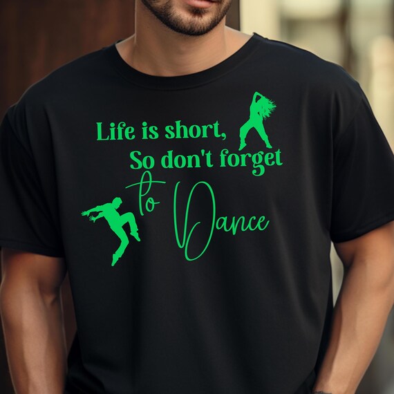 Dance Through Life Tee - Motivational Dance Shirt for Every Day!