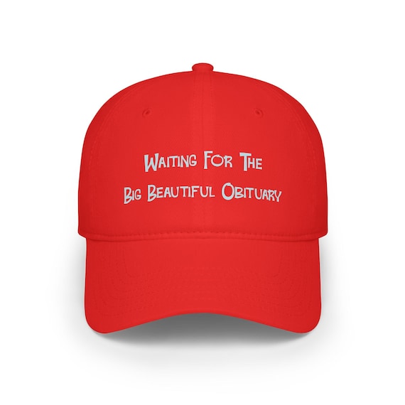 Sarcastic "Waiting for Obituary" Baseball Cap: Funny Cotton Twill Hat
