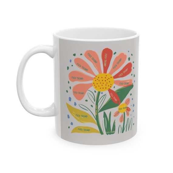 Floral Ceramic Coffee Mug - Subtle Anti-Trump Design