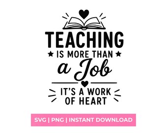 Lehren ist mehr als ein Job SVG, Lehrer Herz Shirt, Schule Sublimationsdatei