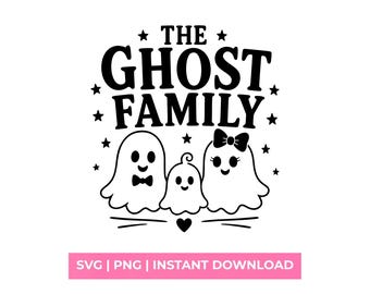 The Ghost Family SVG, Matching Halloween Shirt Design,  Ghost PNG, Cricut