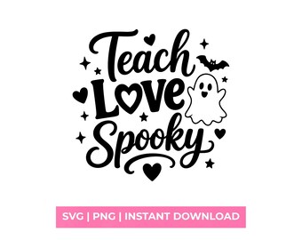 Teach Love Spooky SVG, Teacher Halloween Shirt Design